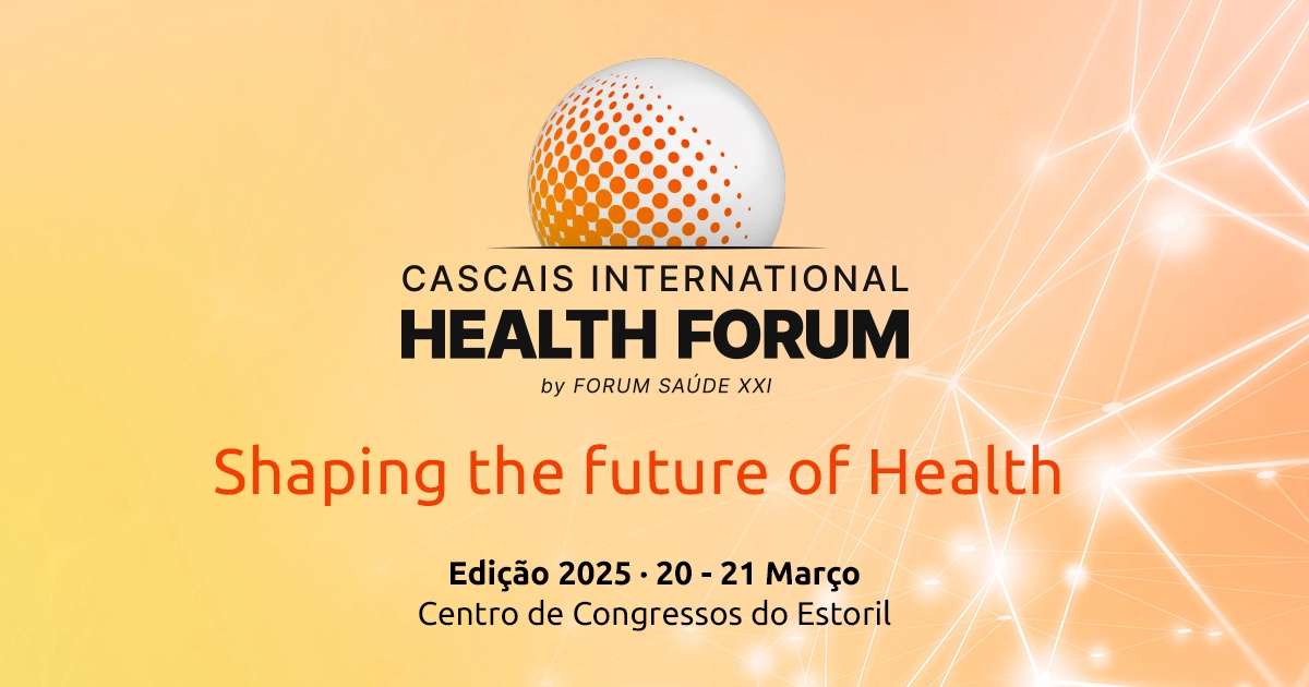 Cascais International Health Forum 2025: Transformando a Saúde num Mundo Globalizado